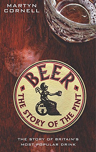 Imagen de archivo de Beer - The Story of the Pint: The History of Britain's Most Popular Drink a la venta por WorldofBooks