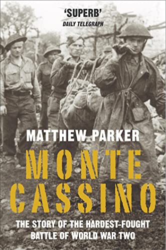 Beispielbild fr Monte Cassino : The Story of the Hardest-Fought Battle of World War Two zum Verkauf von Wonder Book