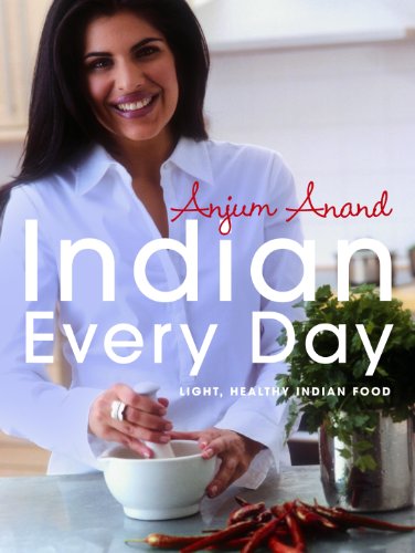 Imagen de archivo de Indian Every Day: Light, Healthy Indian Food a la venta por AwesomeBooks
