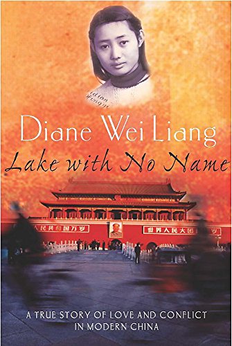 Imagen de archivo de Lake with No Name: A True Story of Love and Conflict in Modern China a la venta por AwesomeBooks