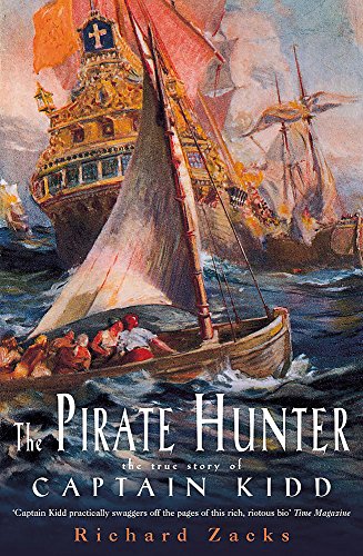 Beispielbild fr THE PIRATE HUNTER: THE TRUE STORY OF CAPTAIN KIDD. zum Verkauf von Cambridge Rare Books