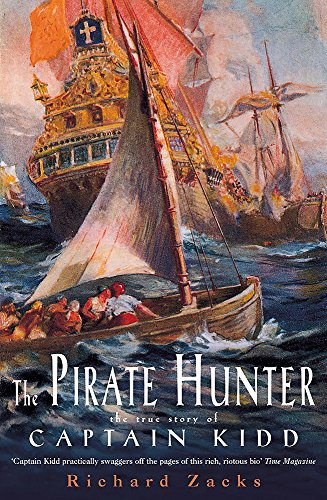 PIRATE HUNTER The True Story of Captain Kidd