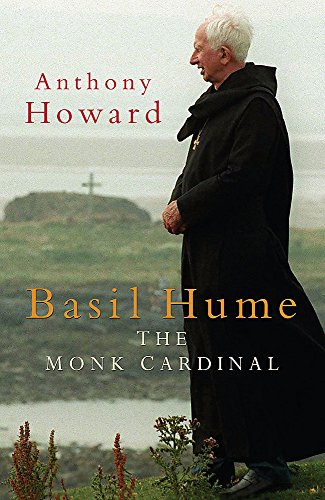 Stock image for Basil Hume: The Monk Cardinal for sale by WorldofBooks