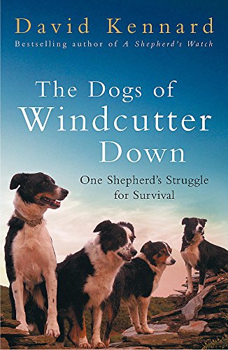 9780755312566: The Dogs of Windcutter Down: One Shepherd's Struggle for Survival