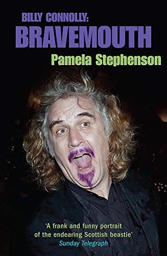 9780755312849: Bravemouth: Living with Billy Connolly