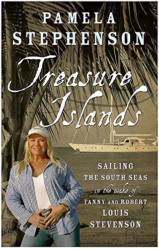 9780755312856: Treasure Islands: Sailing the South Seas in the Wake of Fanny and Robert Louis Stevenson
