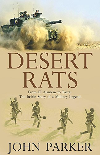 Beispielbild fr Desert Rats: From El Alamein to Basra: The Inside Story of a Military Legend zum Verkauf von Wonder Book