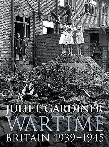 Wartime (9780755313341) by Juliet Gardiner