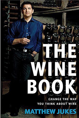 Stock image for The Wine Book: Change the Way You Think About Wine for sale by medimops