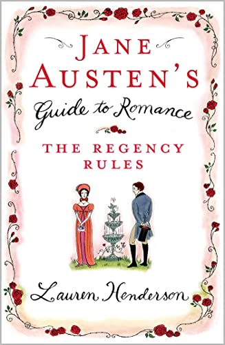 Beispielbild fr Jane Austen's Guide to Romance: The Regency Rules zum Verkauf von HPB-Ruby