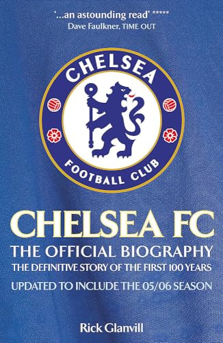 Imagen de archivo de Chelsea Fc: The Official Biography a la venta por ThriftBooks-Phoenix