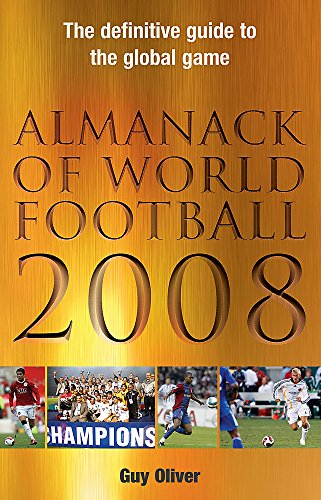 Almanack of World Football 2008 (9780755315086) by Oliver, Guy