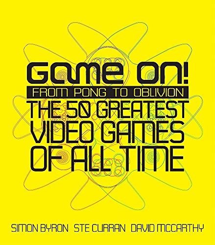 Beispielbild fr Game On!: From Pong to Oblivion - The Greatest Video Games of All Time zum Verkauf von AwesomeBooks