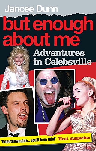 Imagen de archivo de But Enough About Me: Adventures in Celebsville a la venta por AwesomeBooks