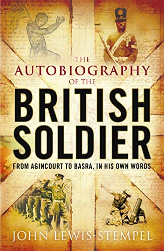 Beispielbild fr The Autobiography of the British Soldier zum Verkauf von WorldofBooks