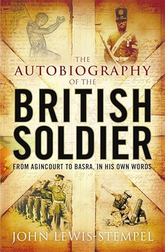 Imagen de archivo de The Autobiography of the British Soldier a la venta por WorldofBooks