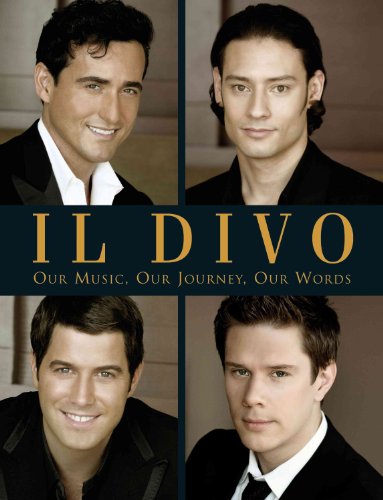 Imagen de archivo de Il Divo: Our Music, Our Journey, Our Words a la venta por SecondSale