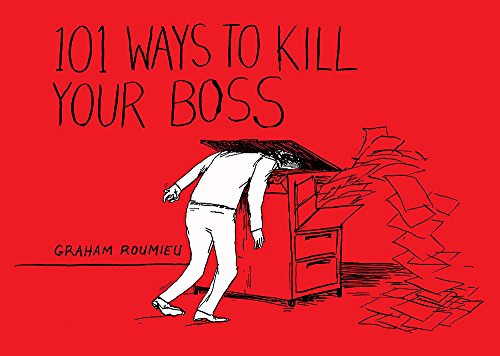 Beispielbild fr 101 Ways to Kill Your Boss zum Verkauf von SecondSale