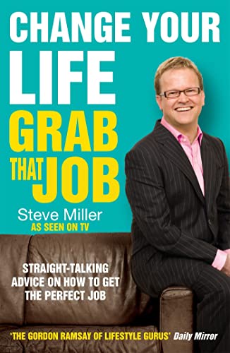 Beispielbild für Change Your Life - Grab That Job: Straight-talking advice on how to get the perfect job zum Verkauf von Hippo Books