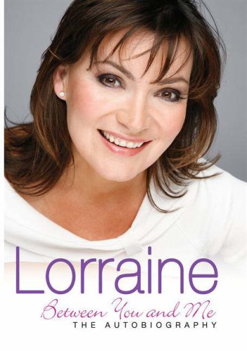 Stock image for Lorraine: Between You and Me for sale by AwesomeBooks