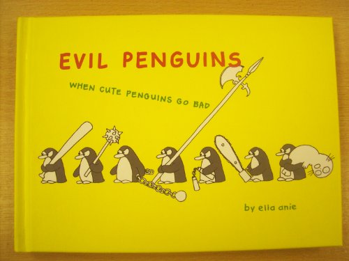 Stock image for Evil Penguins: When Cute Penguins Go Bad for sale by AwesomeBooks