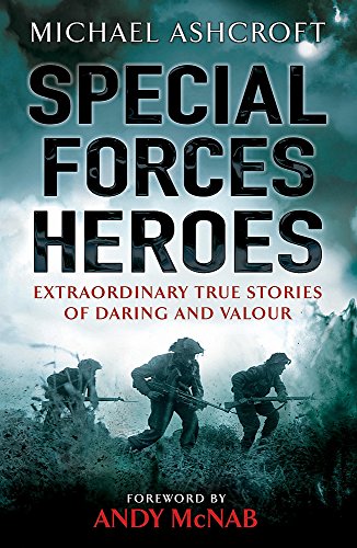 Imagen de archivo de Special Forces Heroes: Extraordinary True Stories of Daring and Valour a la venta por PsychoBabel & Skoob Books