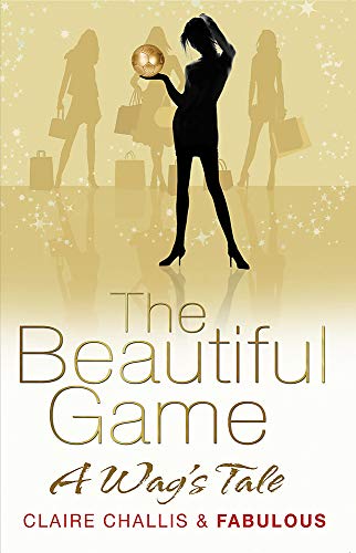 Imagen de archivo de The Beautiful Game: A WAG's Tale a la venta por AwesomeBooks