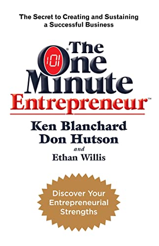 Stock image for The One Minute Entrepreneur: The Secret to Creating and Sustaining a Successful Business (One Minute Manager) for sale by Goldstone Books