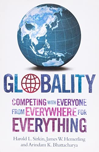 Beispielbild fr Globality: Competing With Everyone From Everywhere For Everything zum Verkauf von Ammareal