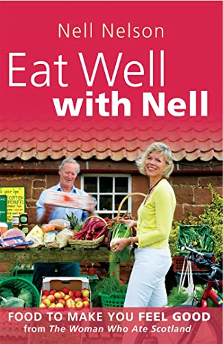 9780755318551: Eat Well with Nell: Food to Make You Feel Good