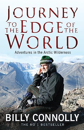 Stock image for Journey to the Edge of the World: Adventures in the Arctic Wilderness for sale by ThriftBooks-Atlanta