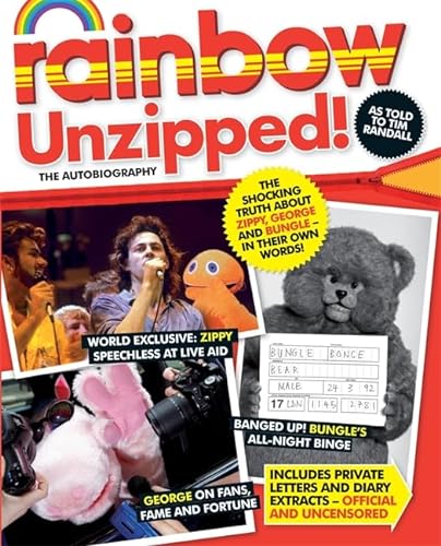 9780755319763: "Rainbow" Unzipped: The Shocking Truth About Zippy, George and Bungle - In Their Own Words