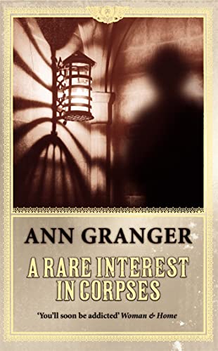 A Rare Interest in Corpses (Inspector Ben Ross Mystery 1): A gripping murder mystery of intrigue and secrets in Victorian London (Lizzie Martin 1) (9780755320448) by Granger, Ann