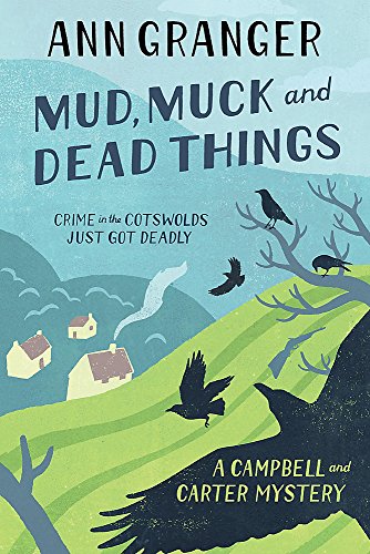 9780755320523: Mud, Muck and Dead Things (Campbell & Carter Mystery 1): An English country crime novel of murder and ingrigue (Campbell and Carter)