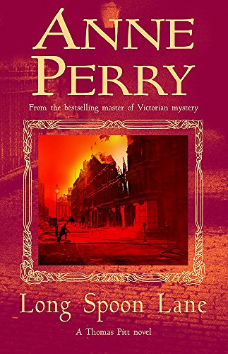 Stock image for Long Spoon Lane (Thomas Pitt Mystery, Book 24): A gripping novel exploring the secrets of Victorian society for sale by AwesomeBooks