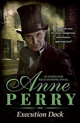 Execution Dock (William Monk Mystery) - Anne Perry