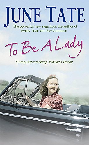 Beispielbild fr To Be A Lady: A compelling 1950s saga of love and ambition zum Verkauf von AwesomeBooks