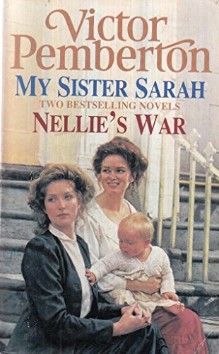 Stock image for Pemberton 2 in 1 My Sister Sarah Nellie's War for sale by WorldofBooks