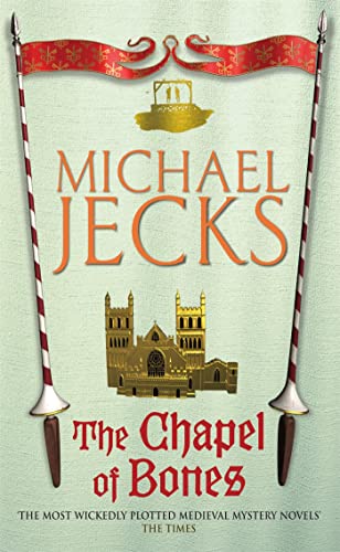 9780755322961: The Chapel of Bones (Last Templar Mysteries 18): An engrossing and intriguing medieval mystery