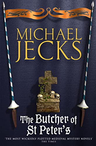 9780755322985: The Butcher of St Peter's (Last Templar Mysteries 19): Danger and intrigue in medieval Britain (Knights Templar)