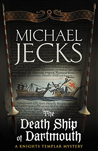 The Death Ship of Dartmouth. A Knights Templar Mystery. Signed first edition.