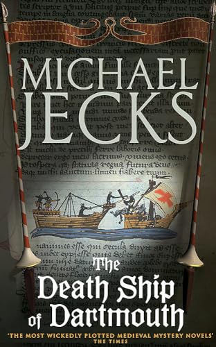 9780755323029: The Death Ship of Dartmouth (Last Templar Mysteries 21): A fascinating murder mystery from 14th-century Devon (Medieval West Country Mystery)