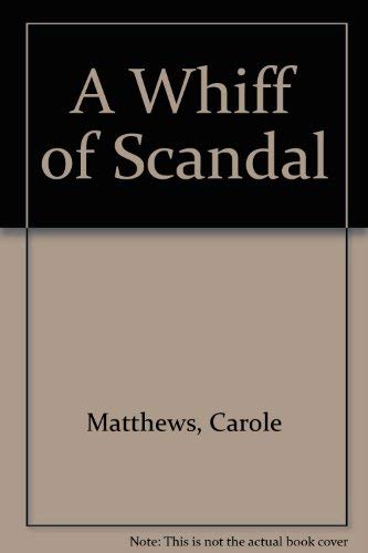 9780755323418: A Whiff of Scandal