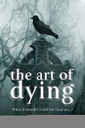 The Art of Dying (Signed/Lined and Dated)