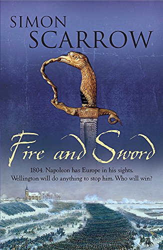 9780755324378: Fire and Sword (Wellington and Napoleon 3)