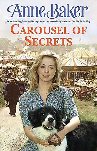 Stock image for Carousel Of Secrets: A chance meeting. A new future. A dangerous admirer. for sale by WorldofBooks