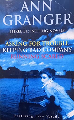 Beispielbild fr Asking for Trouble : Keeping Bad Company : Running Scared zum Verkauf von AwesomeBooks