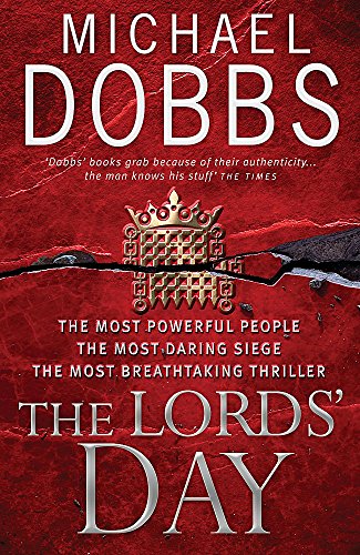 The Lords' Day (9780755326860) by Michael Dobbs