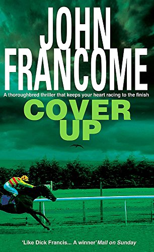 9780755326921: Cover Up: An exhilarating racing thriller for horseracing fanatics