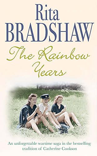 Stock image for The Rainbow Years: A wartime saga that will move you to tears for sale by WorldofBooks